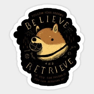 believe and retrieve Sticker